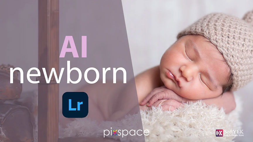 AI Newborn PRO Intelligent Lightroom Presets by PixSpace Free Download
